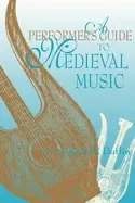 Image of performers guide to medieval music