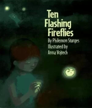Image of Ten flashing fireflies by Philemon Sturges