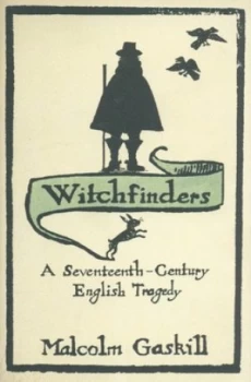 Image of Witchfinders by Malcolm Gaskill Hardback
