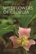 Image of field guide to the wildflowers of georgia and surrounding states