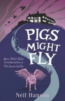 Image of Pigs Might Fly by Neil Hanson Paperback