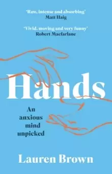 Image of Hands : An Anxious Mind Unpicked