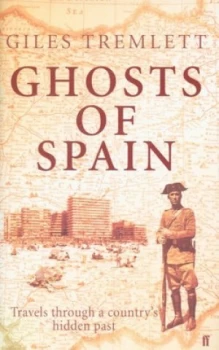 Image of Ghosts of Spain by Giles Tremlett Hardback