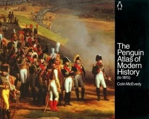 Image of The Penguin Atlas of Modern History to 1815 by Colin Mcevedy Paperback