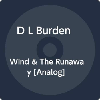 Image of D L Burden - The Wind and the Runaway Vinyl