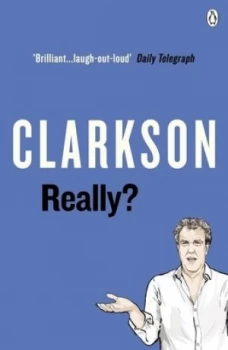 Image of Really? by Jeremy Clarkson