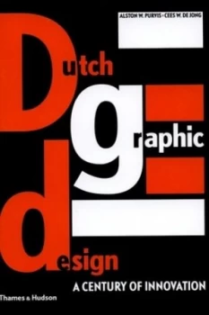 Image of Dutch Graphic Design by Alston W. Purvis Hardback
