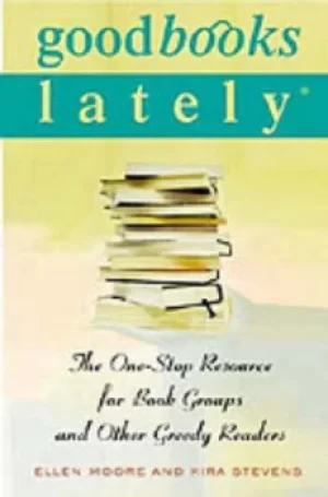 Image of Good books lately by Ellen Moore