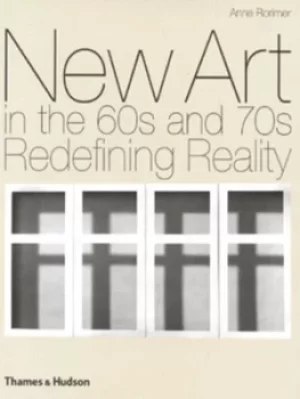 Image of New art in the 60s and 70s by Anne Rorimer