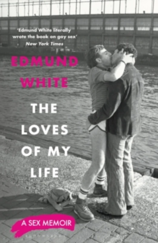 Image of The Loves of My Life : A Sex Memoir - A TIMES/SUNDAY TIMES BOOK OF THE YEAR Hardback