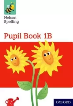 Image of Nelson Spelling Pupil Book 1B Year 1/P2 Red Level by John Jackman