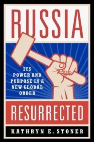 Image of Russia resurrected by Kathryn Stoner