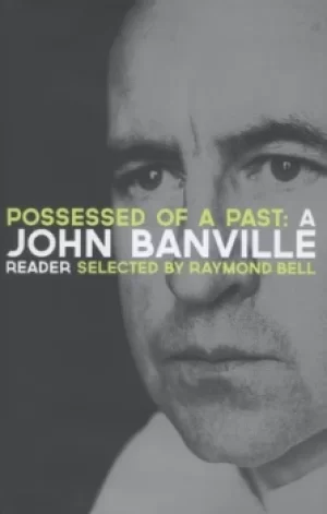 Image of Possessed of a past by John Banville