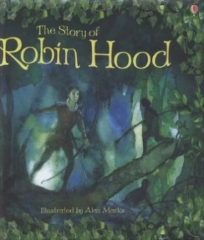 Image of The Story of Robin Hood by Rob Lloyd Jones and Alan Marks Hardback