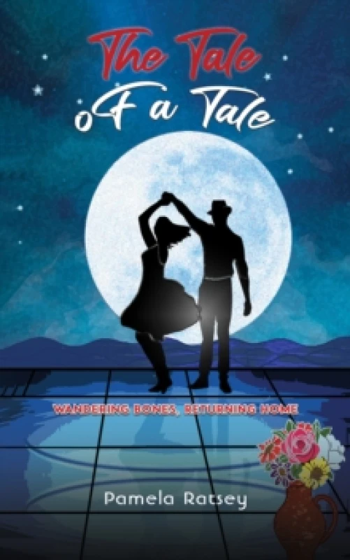 Image of The Tale of a Tale : Wandering Bones, Returning Home Paperback / softback