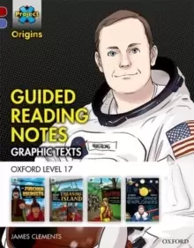 Image of Project X Origins Graphic Texts: Dark Red Book Band, Oxford Level 17: Guided Reading Notes