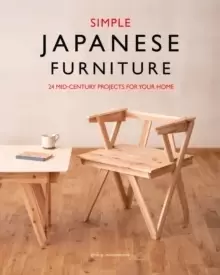 Image of Simple Japanese Furniture : 24 Classic Step-By-Step Projects