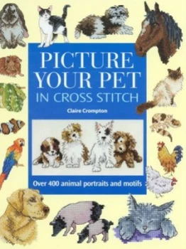 Image of Picture Your Pet in Cross Stitch Hardback
