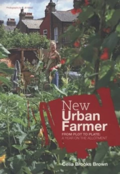 Image of New Urban Farmer by Celia Brooks Brown Paperback