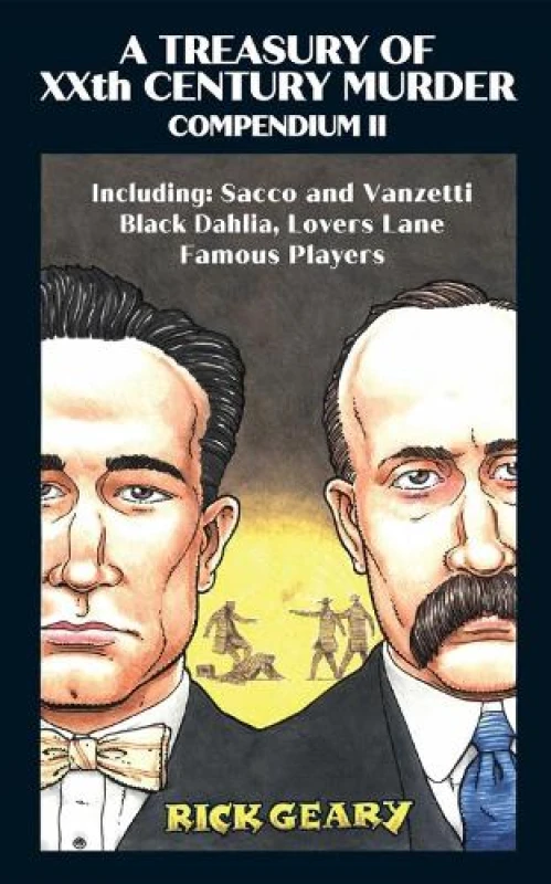 Image of A Treasury of XXth Century Murder Compendium II : Including: Sacco and Vanzetti, Black Dahlia, Lovers Lane, Famous Players Paperback / softback