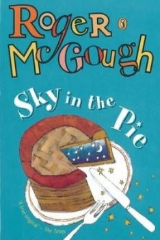 Image of Sky in the Pie by Roger Mcgough Paperback