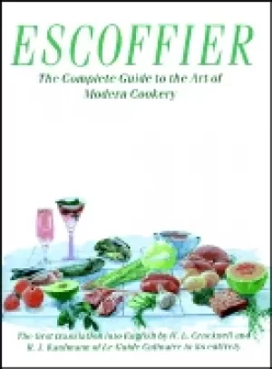 Image of escoffier the complete guide to the art of modern cookery le guide culinair