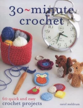 Image of 30-Minute Crochet by Carol Meldrum Paperback
