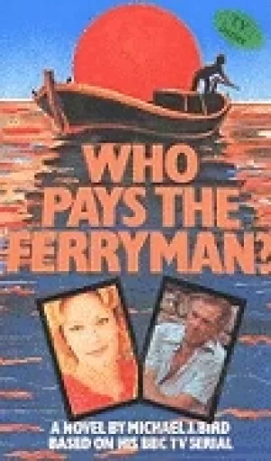 Image of who pays the ferryman a novel