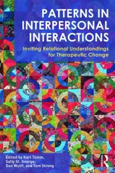 Image of Patterns in Interpersonal InteractionsInviting Relational Understandings for Therapeutic Change