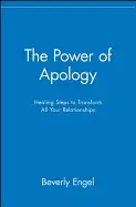 Image of power of apology healing steps to transform all your relationships