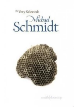 Image of Very selected poems by Michael Schmidt