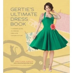 Image of Gerties Ultimate Dress Book by Gretchen Hirsch Hardback