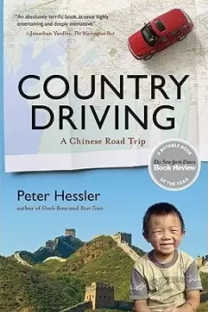 Image of Country Driving: A Chinese Road Trip by Peter Hessler