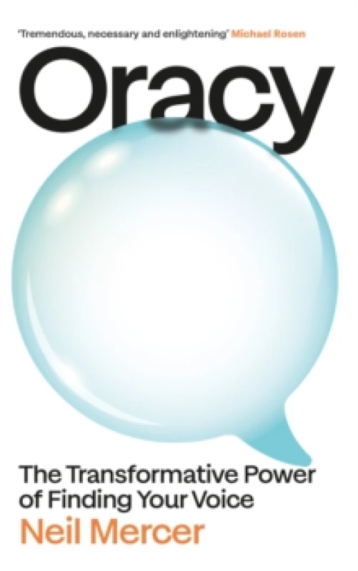 Image of Oracy : The Transformative Power of Finding Your Voice Hardback