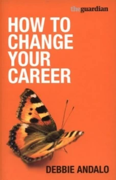 Image of How to Change Your Career by Debbie Andalo Paperback