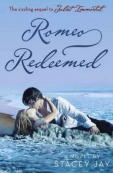 Image of Romeo Redeemed by Stacey Jay Hardback