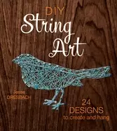 Image of diy string art 24 designs to create and hang
