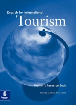 Image of English for International Tourism. Teachers Resource Book by Miriam Jacob Book