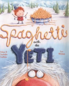 Image of Spaghetti with the Yeti by Adam Guillain Paperback