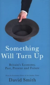 Image of Something Will Turn up by David Smith Hardback
