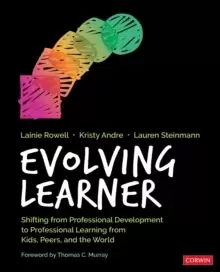 Image of Evolving Learner : Shifting From Professional Development to Professional Learning From Kids, Peers, and the World