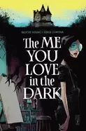 Image of me you love in the dark volume 1