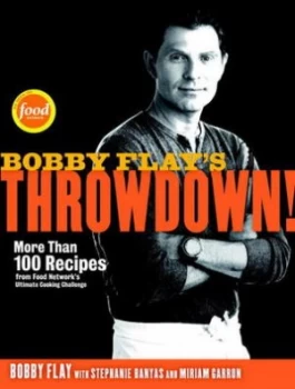 Image of Bobby Flays Throwdown by Bobby Flay Hardback