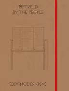 Image of rietveld by the people diy modernism a design project by lucas maassen