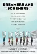 Image of dreamers and schemers how an improbable bid for the 1932 olympics transform