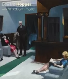 Image of Edward Hopper and the American Hotel