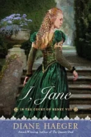 Image of i jane in the court of henry viii