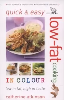Image of Quick & easy low-fat cooking in colour by Catherine Atkinson