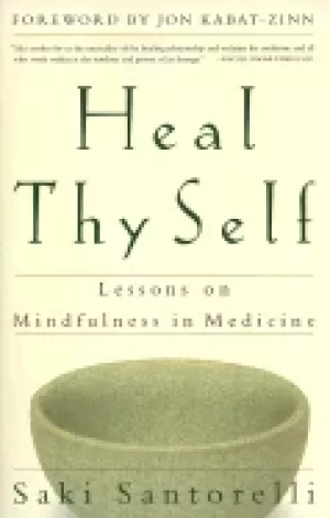 Image of heal thy self lessons on mindfulness in medicine
