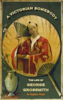 Image of A Victorian Somebody by Stephen Wade Book